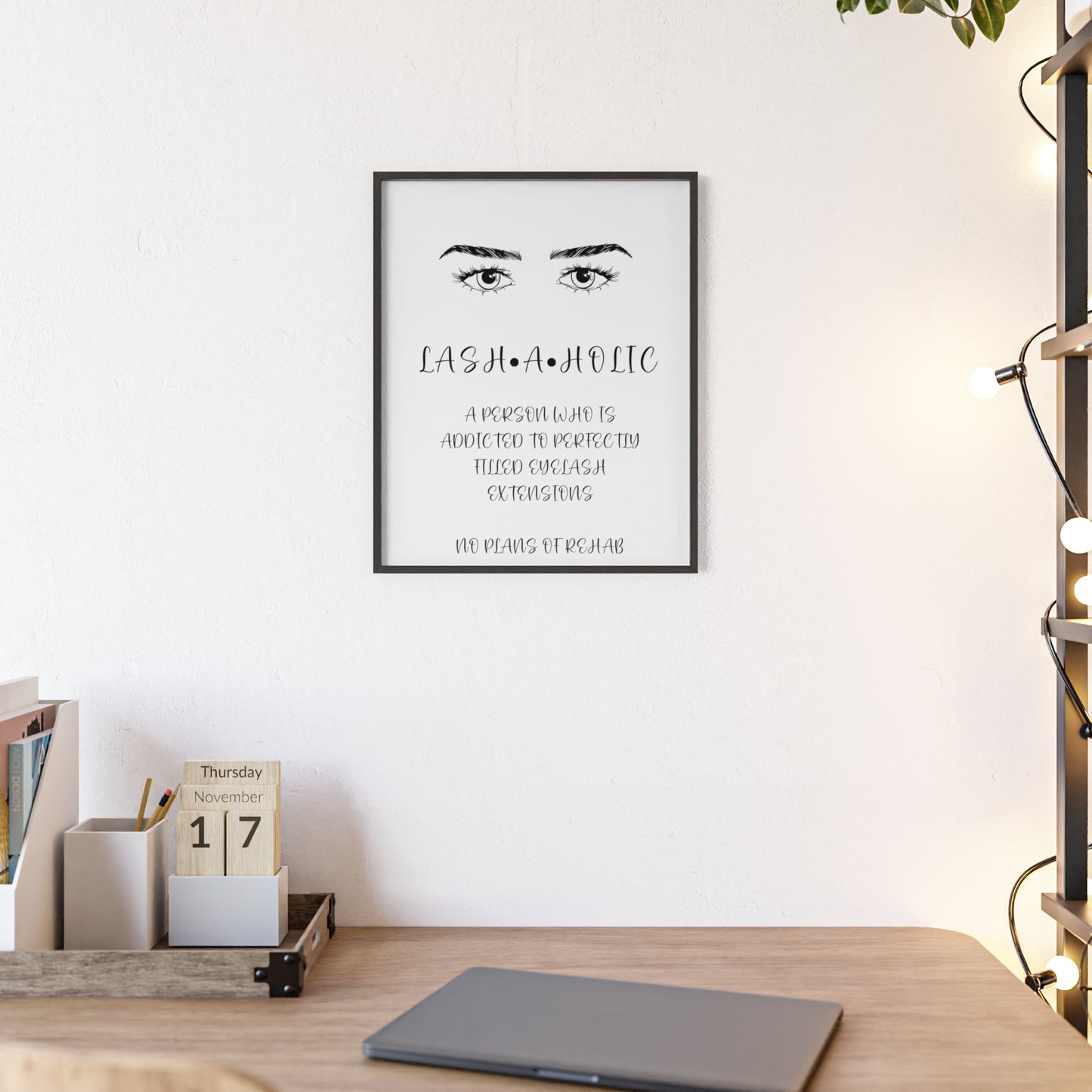 Lashaholic Vertical Poster with Wooden Frame, Wall Art