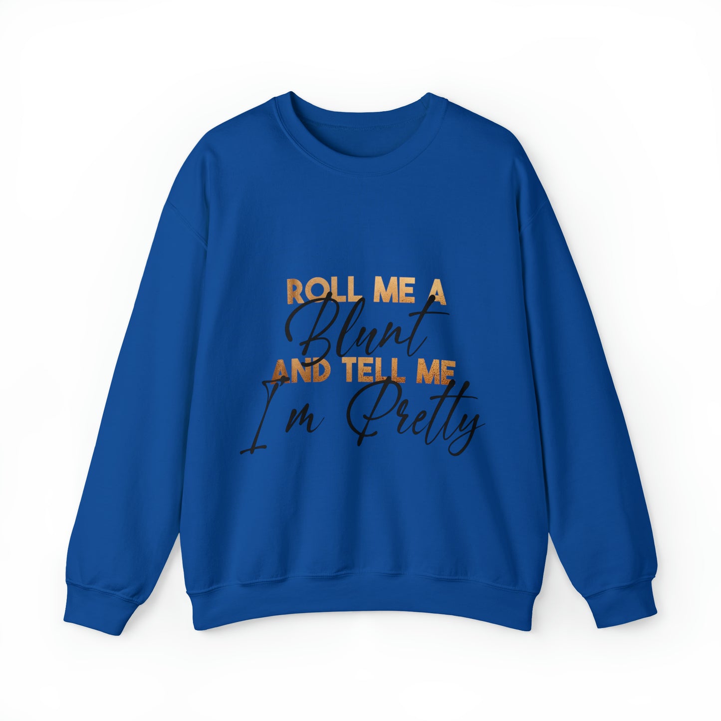 ROLL ME SWEATSHIRT