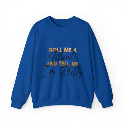 ROLL ME SWEATSHIRT