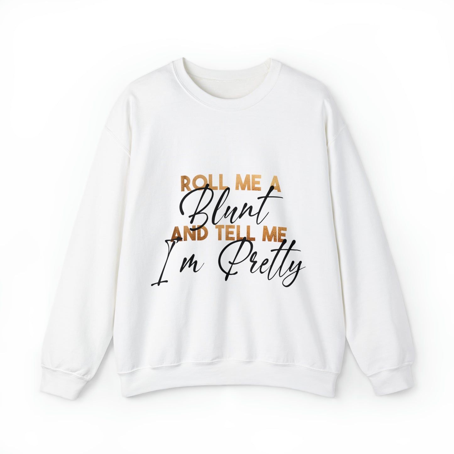 ROLL ME SWEATSHIRT