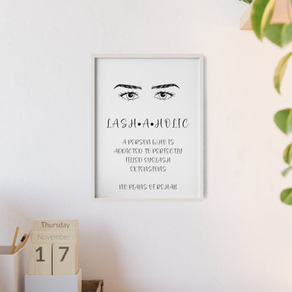 Lashaholic Vertical Poster with Wooden Frame, Wall Art