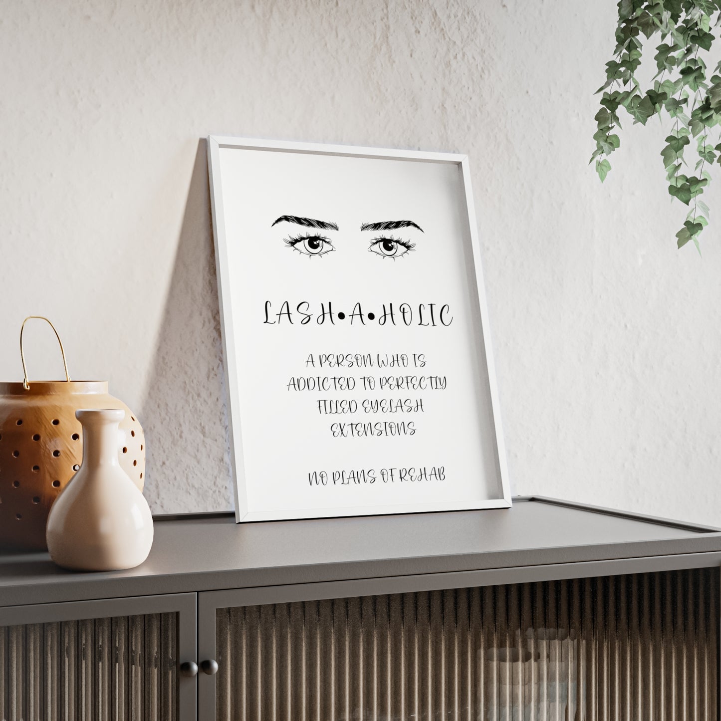 Lashaholic Vertical Poster with Wooden Frame, Wall Art