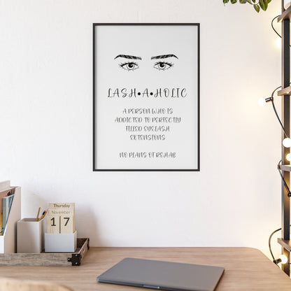 Lashaholic Vertical Poster with Wooden Frame, Wall Art