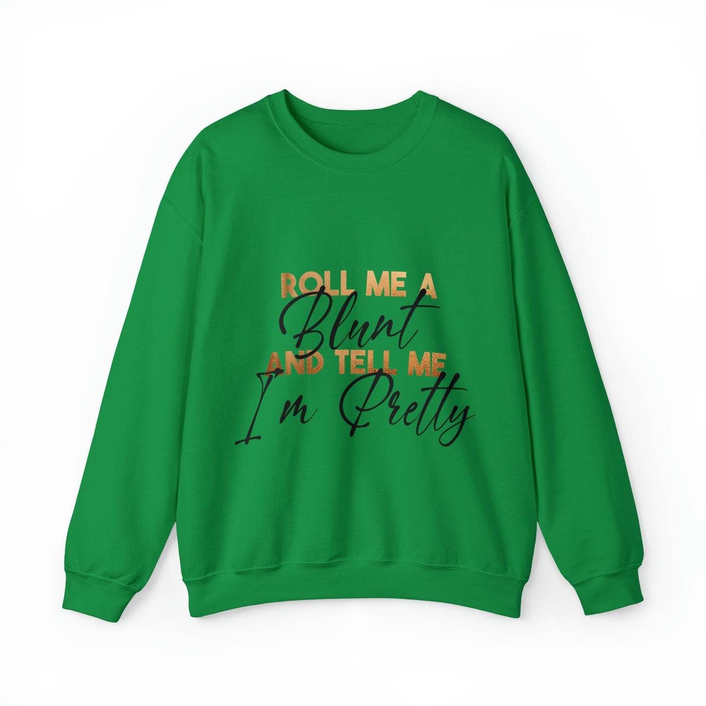 ROLL ME SWEATSHIRT