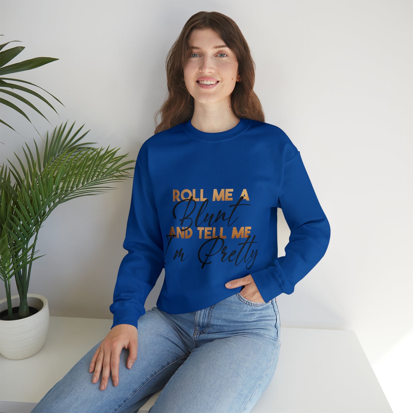 ROLL ME SWEATSHIRT