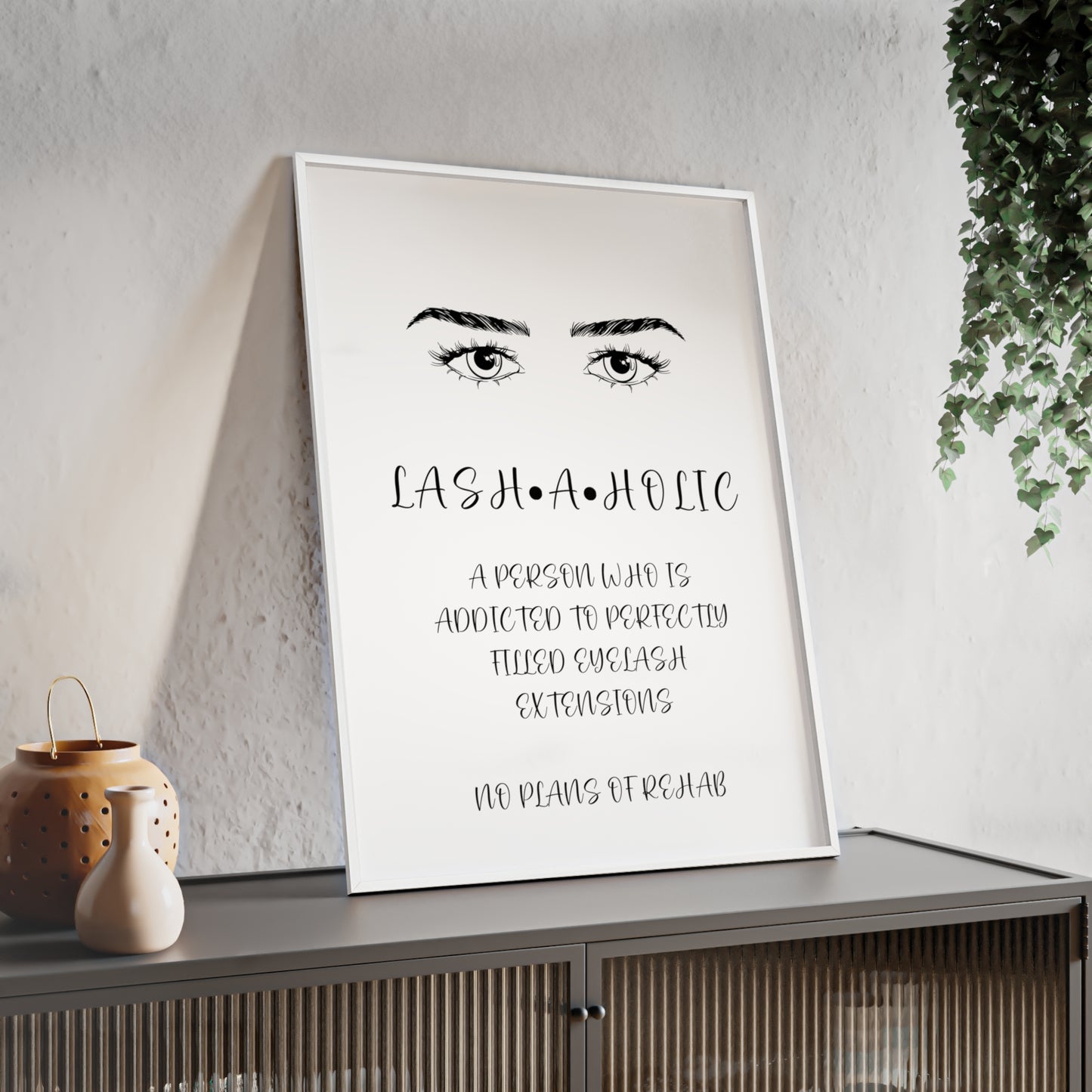 Lashaholic Vertical Poster with Wooden Frame, Wall Art